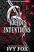 Vicious Intentions by Ivy Fox
