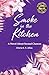 Smoke in the Kitchen: A Novel About Second Chances