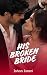 His Broken Bride by Ishaa Israni