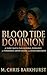 Blood Tide Dominion: A Dark...