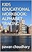 KIDS EDUCATIONAL WORKBOOK: ALPHABET TRACING