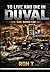 To live and die in Duval: The Bang"em