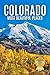 Colorado’s Most Beautiful Places: A Travel Photobook Featuring Mountain Landscapes, Alpine Lakes, and a Stunning Coffee Table Experience