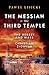 The Messiah and the Third Temple: The Heresy and Wars of Christian Zionism