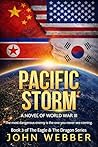Pacific Storm: A Novel of World War III (The Eagle & The Dragon Series Book 3)