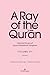 A Ray of the Qur’an : Selected Essays of Sayyed Mahmoud Taleghani Volume VII: Glossary