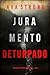 Juramento Deturpado (Um Thriller de Suspense de Amy Rush — Livro 5) (Portuguese Edition)