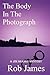 The Body In The Photograph: A Jim Shanks Cosy Mystery (The Jim Shanks Mysteries Book 6)