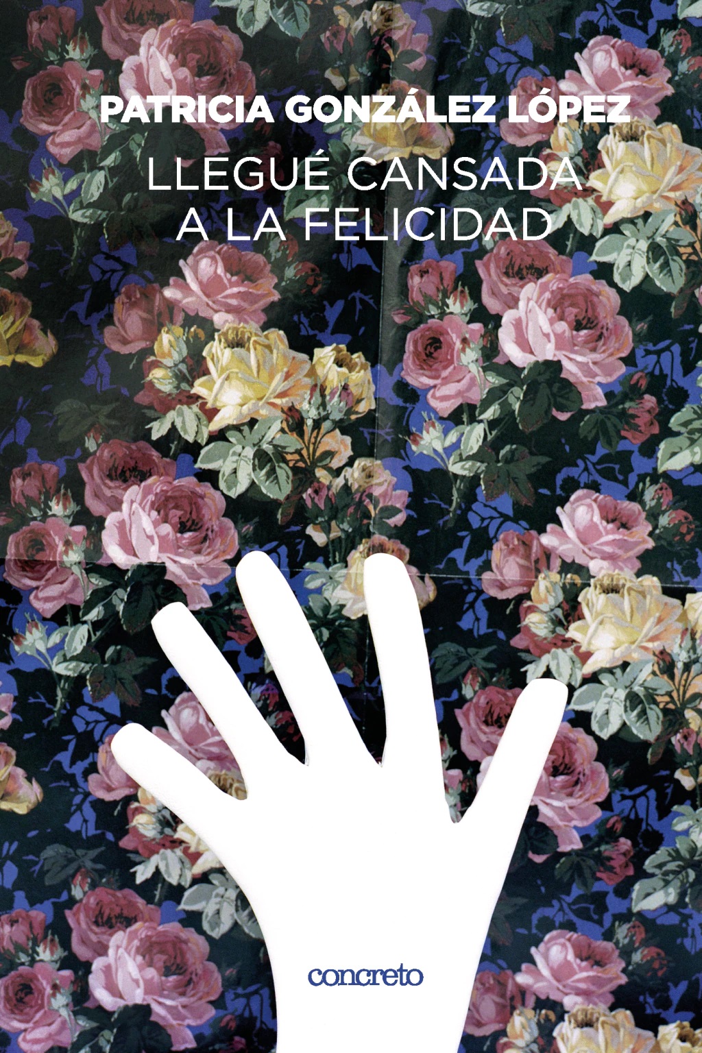 Llegué cansada a la felicidad (Paperback)