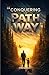 Conquering the Pathway: Carpe Diem