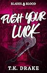 Push Your Luck: A...