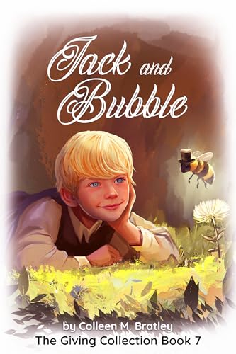 Jack and Bubble: The Giving Collection Book 7 (Kindle Edition)