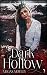 Dark Hollow by Megan Motley