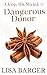 A Cop, His Shrink And The Dangerous Donor (A Cop, His Shrink And The Midtown Mysteries Book 8)