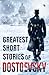Greatest Short Stories of Dostoevsky
