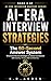 AI-ERA INTERVIEW STRATEGIES : The 60-Second Answer System: Structured Interview Strategies to Answer Any Question with Clarity, Proof, and Confidence (AI-Era Interview Mastery Series Book 3)