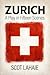 ZURICH: A Play in Fifteen S...