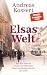 Elsas Welt: Auf den Spuren ...