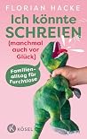 Ich könnte SCHREI...