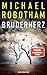 Bruderherz: Thriller - Der neue packende Thriller des Nr. 1-SPIEGEL-Bestsellerautors (German Edition)