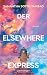 Der Elsewhere Express