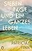 Sieben Tage und ein ganzes Leben by Patricia Finn