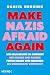 Make Nazis afraid again: Wi...