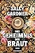 Das Geheimnis der Braut: Roman (German Edition)