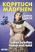 Kopftuchmädchen: Leben zwischen Humor und Halal - Die beliebte Comedienne über ihr Leben als Anästhesistin, Muslima und Mutter (German Edition)