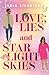 Love, Lies and Starlight Skies: Roman (German Edition)