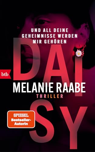 DAISY – Und all deine Geheimnisse werden mir gehören: Thriller (German Edition)