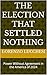 The Election That Settled Nothing: Power Without Agreement in the America of 2024