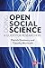 Doing Open Social Science: ...