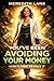 You've Been Avoiding Your Money-- Here’s How to Face It (Alien Invasion Romance Book 11)