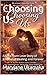 Choosing Us: A Slow-Burn Love Story of Emotional Healing and Forever