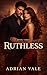 Ruthless: A Mafia Romance Series (Ruthless Blood Series Book 3)