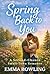 Spring Back to You: A Second-Chance Small-Town Romance (The Seasons We Keep)