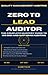 ZERO TO LEAD AUDITOR: The Complete Mastery Guide to ISO 9001 and IATF 16949 Auditing