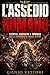 Come Roma conquistò l’impero: Le macchine d’assedio, le strategie e i casi reali che spiegano arieti, torri, baliste e il dominio di Roma (Italian Edition)