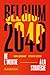 Belgium 2040: De l'inertie à la stratégie (French Edition)