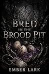 Bred In The Brood...