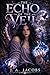 The Echo of The Veil