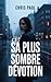 SA PLUS SOMBRE DÉVOTION (French Edition)