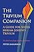 The Trivium Companion: A Guide to Sister Miriam Joseph’s Trivium