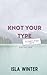 Knot Your Type