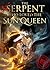 The Serpent Who Loved the Sun Queen