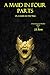 A Maid in Four Parts; Or, A Giallo for Our Time by J.L Rose