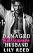 My Damaged Billionaire Husb...