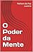 O Poder da Mente (Portuguese Edition)