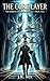 The Core Layer (The Hidden Changelog Trilogy Book 2)